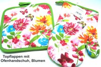 Topflappen und 1 Ofenhandschuh - rechts, Blumendekor,...